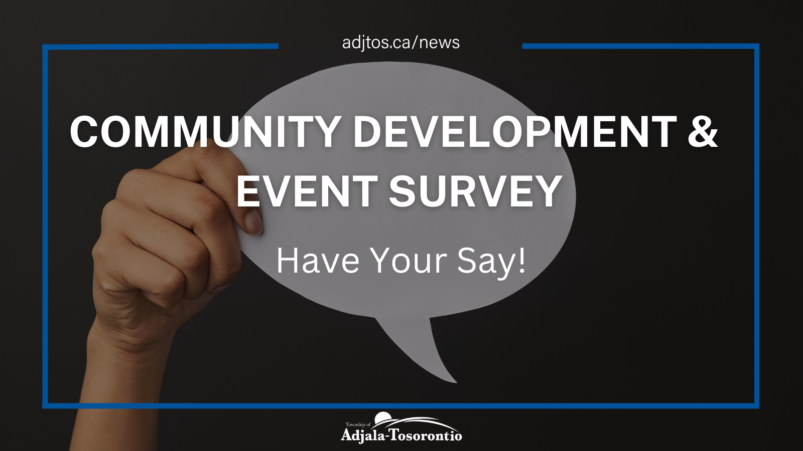 Community Development and Event Survey Have Your Say