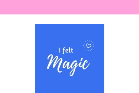 I Felt Magic